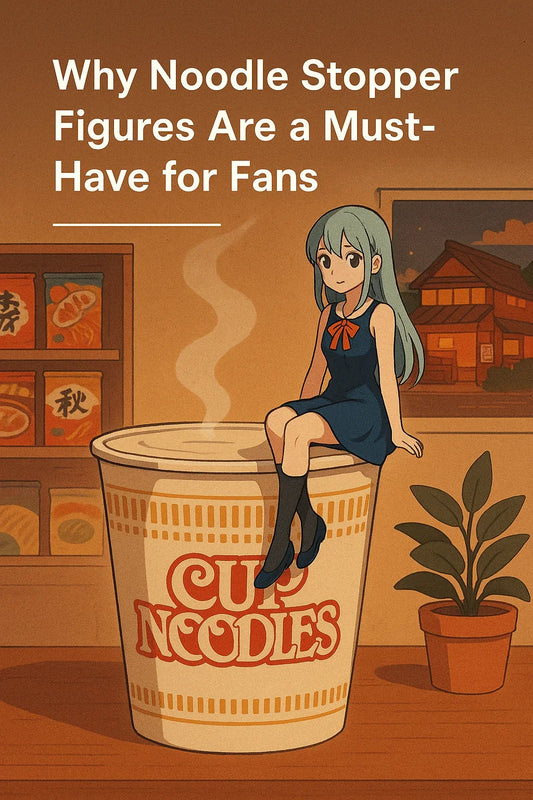 🍜 Why Noodle Stopper Figures Are the Most Unexpectedly Brilliant Anime Collectibles - Anime Island CA