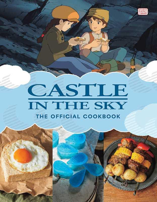 Cook Book | Studio Ghibli | Castle in the Sky: the Official Cookbook By Studio Ghibli