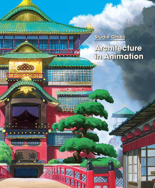 Art Book | Studio Ghibli | Architecture in Animation By Studio Ghibli | Viz Media